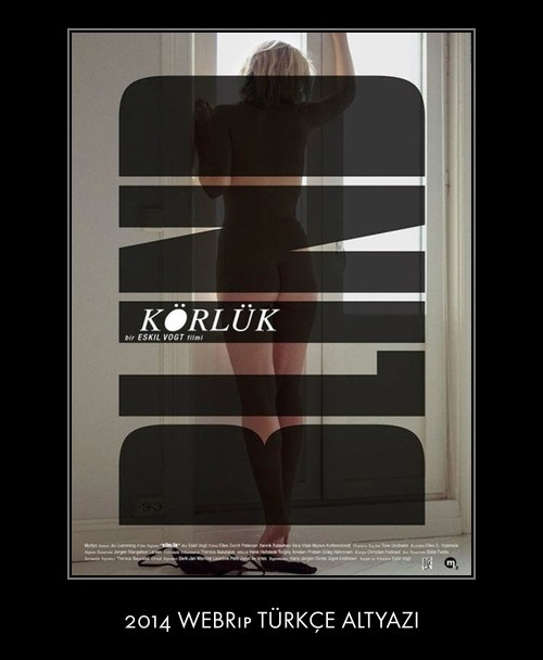 Körlük – Türkçe Dublaj izle